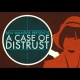 Buy A Case of Distrust Global CD Key and Compare Prices