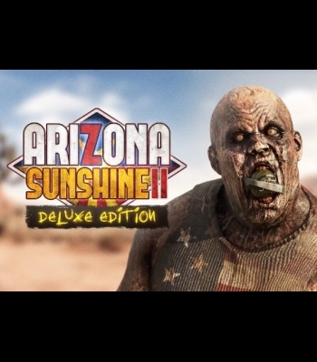 Buy Arizona Sunshine 2 VR Deluxe Edition EU CD Key and Compare Prices