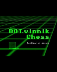 Buy BOT.vinnik Chess: Combination Lessons Global CD Key and Compare Prices