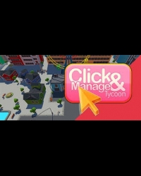 Buy Click and Manage Tycoon Global CD Key and Compare Prices