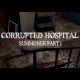 Buy Corrupted Hospital: Summoner Part 1 VR Global CD Key and Compare Prices