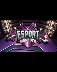 Buy Esport Manager Global CD Key and Compare Prices
