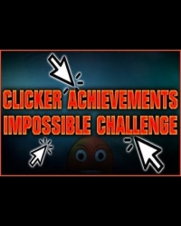 Buy Clicker Achievements - The Impossible Challenge Global CD Key and Compare Prices