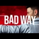 Buy Bad Way Global CD Key and Compare Prices