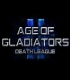 Buy Age of Gladiators II: Death League Global CD Key and Compare Prices