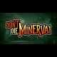 Buy Don't Die, Minerva! Global CD Key and Compare Prices