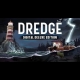 Buy Dredge Digital Deluxe Edition EU CD Key and Compare Prices