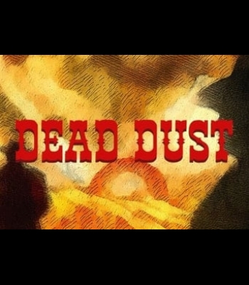 Buy Dead Dust Global CD Key and Compare Prices