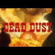 Buy Dead Dust Global CD Key and Compare Prices