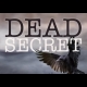 Buy Dead Secret Global CD Key and Compare Prices