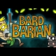 Buy Bardbarian Global CD Key and Compare Prices