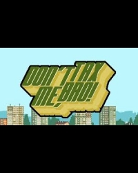 Buy Don't Tax Me, Bro! Global CD Key and Compare Prices