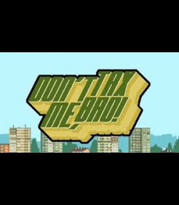 Buy Don't Tax Me, Bro! Global CD Key and Compare Prices