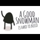 Buy A Good Snowman Is Hard To Build Global CD Key and Compare Prices
