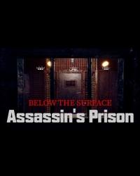 Buy Below the Surface: Assassin's Prison Global CD Key and Compare Prices
