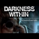 Buy Darkness Within - Complete Global CD Key and Compare Prices