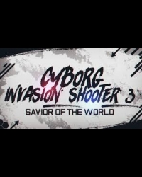 Buy Cyborg Invasion Shooter 3: Savior Of The World Global CD Key and Compare Prices