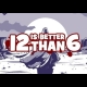 Buy 12 is Better Than 6 Global CD Key and Compare Prices