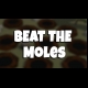 Buy Beat The Moles Global CD Key and Compare Prices