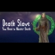 Buy Death Slave: You Need to Master Death Global CD Key and Compare Prices