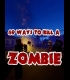 Buy 69 Ways to Kill a Zombie [VR] (PC) CD Key and Compare Prices 