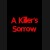 Buy A Killer's Sorrow (PC) Steam Key CD Key and Compare Prices 
