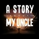 Buy A Story About My Uncle CD Key and Compare Prices 