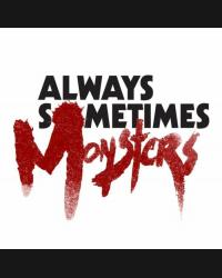 Buy Always Sometimes Monsters CD Key and Compare Prices