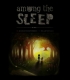 Buy Among The Sleep CD Key and Compare Prices