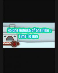 Buy At the behest of the Pike: Time To Run (PC) CD Key and Compare Prices