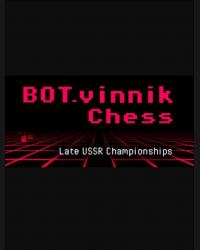 Buy BOT.vinnik Chess: Late USSR Championships (PC) CD Key and Compare Prices