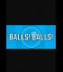 Buy Balls! Balls! (PC) CD Key and Compare Prices