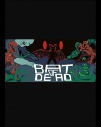 Buy Bat of Dead (PC) CD Key and Compare Prices