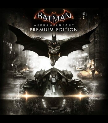 Buy Batman: Arkham Knight (Premium Edition) CD Key and Compare Prices