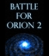 Buy Battle for orion 2 CD Key and Compare Prices