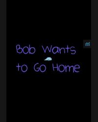 Buy Bob Wants to Go Home (PC) CD Key and Compare Prices