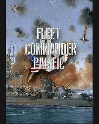 Buy Fleet Commander: Pacific (PC) CD Key and Compare Prices