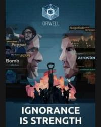 Buy Orwell: Ignorance is Strength CD Key and Compare Prices
