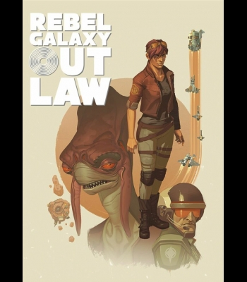 Buy Rebel Galaxy Outlaw CD Key and Compare Prices 