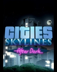 Buy Cities: Skylines + After Dark (DLC) CD Key and Compare Prices