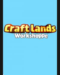 Buy Craftlands Workshoppe - The Funny Indie Capitalist RPG Trading Adventure GameCD Key and Compare Prices