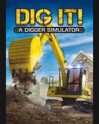 Buy DIG IT! - A Digger Simulator CD Key and Compare Prices