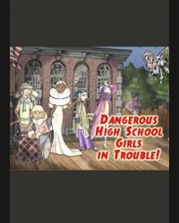 Buy Dangerous High School Girls in Trouble! CD Key and Compare Prices