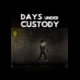 Buy Days Under Custody CD Key and Compare Prices