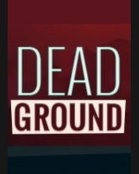 Buy Dead Ground CD Key and Compare Prices