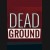 Buy Dead Ground CD Key and Compare Prices
