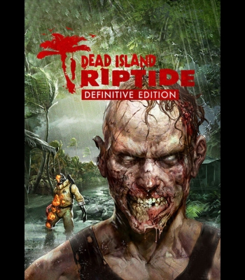 Buy Dead Island: Riptide (Definitive Edition) CD Key and Compare Prices