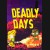 Buy Deadly Days CD Key and Compare Prices