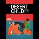 Buy Desert Child CD Key and Compare Prices