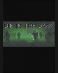 Buy Die In The Dark (PC) CD Key and Compare Prices